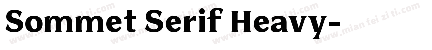 Sommet Serif Heavy字体转换